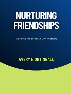 cover image of Nurturing Friendships